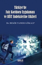 Türkiye`de Faiz Koridoru Uygulaması ve Bist Endekslerine Etkileri - 1