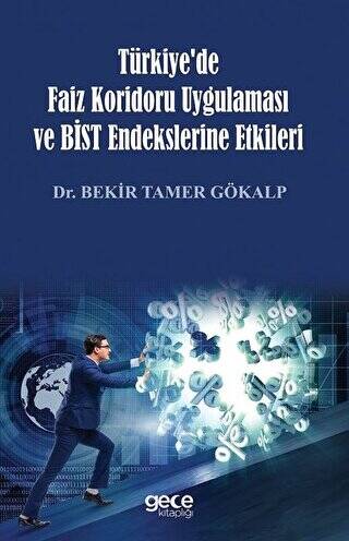 Türkiye`de Faiz Koridoru Uygulaması ve Bist Endekslerine Etkileri - 1