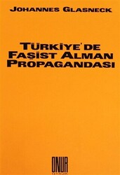 Türkiye’de Faşist Alman Propagandası - 1