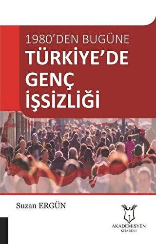 Türkiye’de Genç İşsizliği - 1