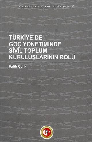 Türkiye`de Göç Yönetiminde Sivil Toplum Kuruluşlarının Rolü - 1