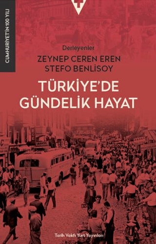 Türkiye`de Gündelik Hayat - 1