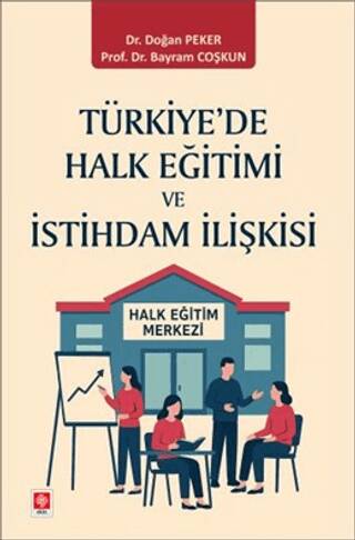 Türkiye`de Halk Eğitimi ve İstihdam İlişkisi - 1