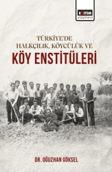 Türkiye’de Halkçılık, Köycülük ve Köy Enstitüleri - Eğitim Yayınevi - Bilimsel Eserler