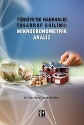 Türkiye`de Hanehalkı Tasarruf Eğilimi: Mikroekonometrik Analiz - 1