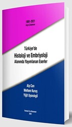 Türkiye`de Histoloji ve Embriyoloji Alanında Yayımlanan Eserler - 1