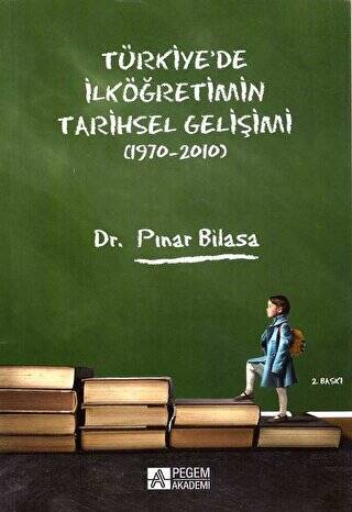 Türkiye`de İlköğretimin Tarihsel Gelişimi 1970-2010 - 1