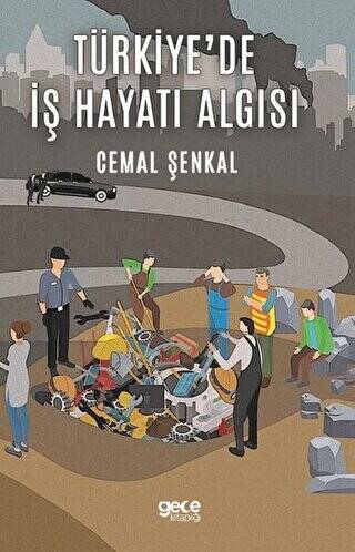 Türkiye`de İş Hayatı Algısı - 1