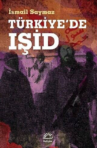 Türkiye`de IŞİD - 1