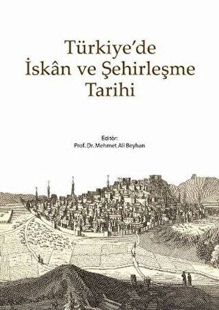 Türkiye’de İskan ve Şehirleşme Tarihi - 1