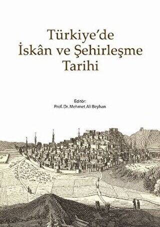 Türkiye’de İskan ve Şehirleşme Tarihi - 1
