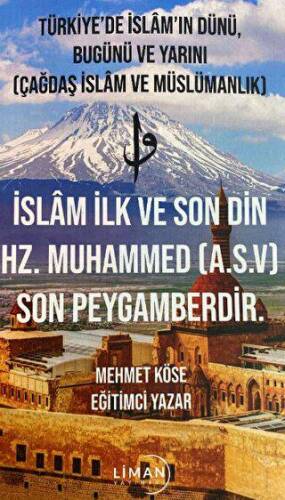Türkiye`de İslam`ın Dünü, Bugünü ve Yarını Çağdaş İslam ve Müslümanlık - 1