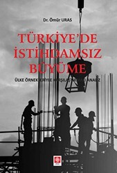 Türkiye`de İstihdamsız Büyüme - 1