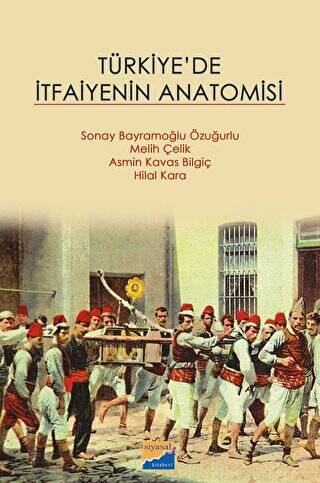 Türkiye`de İtfaiyenin Anatomisi - 1