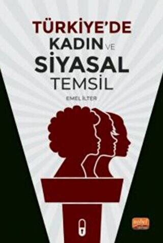 Türkiye`de Kadın ve Siyasal Temsil - 1