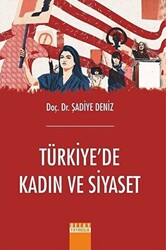 Türkiye`de Kadın ve Siyaset - 1