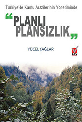 Türkiye’de Kamu Arazilerinin Yönetiminde Planlı Plansızlık - 1