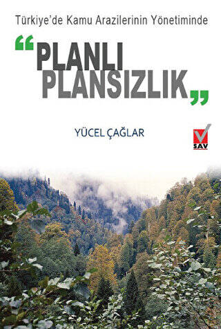 Türkiye’de Kamu Arazilerinin Yönetiminde Planlı Plansızlık - 1