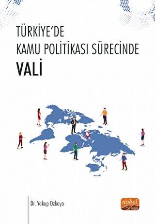 Türkiye’de Kamu Politikası Sürecinde - Vali - 1