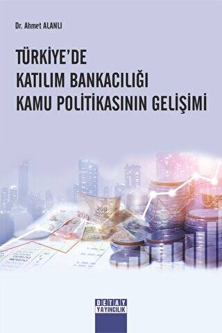 Türkiyede Katılım Bankacılığı Kamu Politikasının Gelişimi - 1