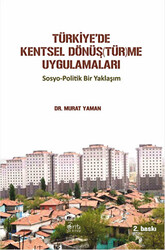 Türkiye`de Kentsel Dönüştürme Uygulamaları - 1