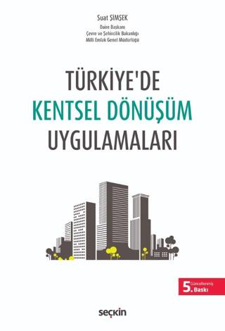 Türkiye`de Kentsel Dönüşüm Uygulamaları - 1