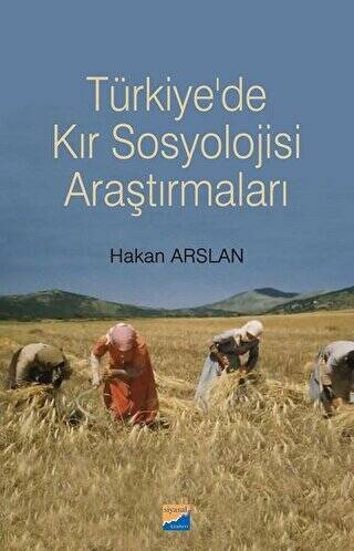 Türkiye`de Kır Sosyolojisi Araştırmaları - 1