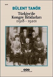 Türkiye’de Kongre İktidarları 1918-1920 - 1