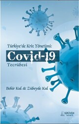 Türkiye’de Kriz Yönetimi: Covid-19 Tecrübesi - 1