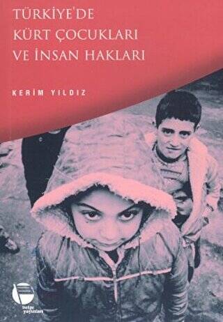 Türkiye’de Kürt Çocukları ve İnsan Hakları - 1