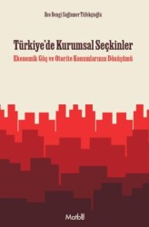 Türkiye`de Kurumsal Seçkinler - Matbu