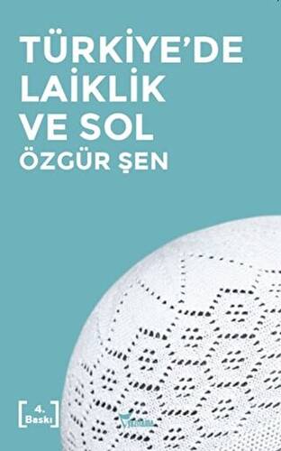 Türkiye`de Laiklik ve Sol - 1