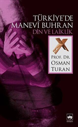 Türkiye`de Manevi Buhran - 1