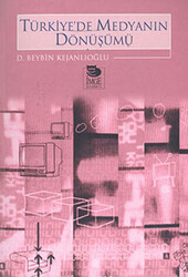 Türkiye`de Medyanın Dönüşümü - 1