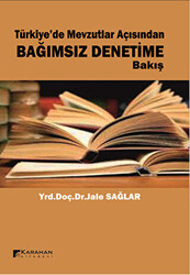 Türkiye`de Mevzutlar Açısından Bağımsız Denetime Bakış - 1