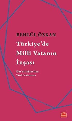 Türkiye`de Milli Vatanın İnşası - 1