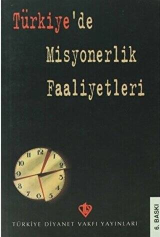 Türkiye`de Misyonerlik Faaliyetleri - 1