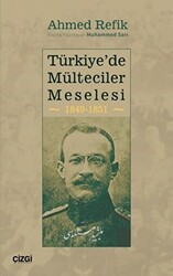 Türkiye`de Mülteciler Meselesi 1849-1851 - 1