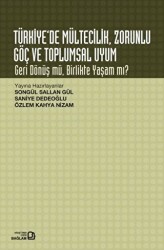 Türkiye’de Mültecilik Zorunlu Göç ve Toplumsal Uyum - 1