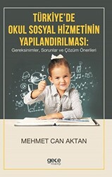 Türkiye`de Okul Sosyal Hizmetinin Yapılandırılması - 1