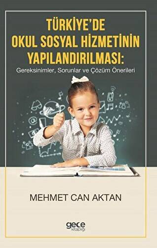 Türkiye`de Okul Sosyal Hizmetinin Yapılandırılması - 1