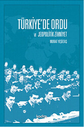 Türkiye’de Ordu ve Jeopolitik Zihniyet - 1