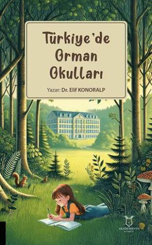 Türkiye’de Orman Okulları - 1