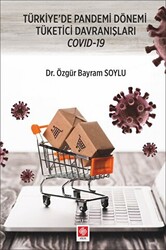 Türkiye`de Pandemi Dönemi Tüketici Davranışları Covid-19 - 1