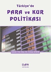 Türkiye`de Para ve Kur Politikası - 1