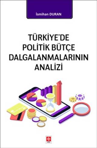 Türkiye`de Politik Bütçe Dalgalanmalarının Analizi - 1