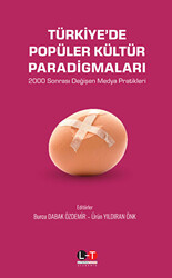 Türkiye’de Popüler Kültür Paradigmaları - 1