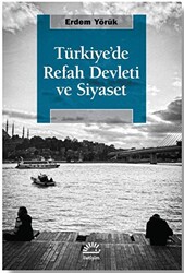 Türkiye`de Refah Devleti ve Siyaset - 1