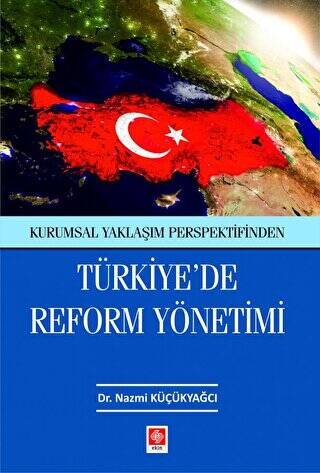 Türkiye`de Reform Yönetimi - 1