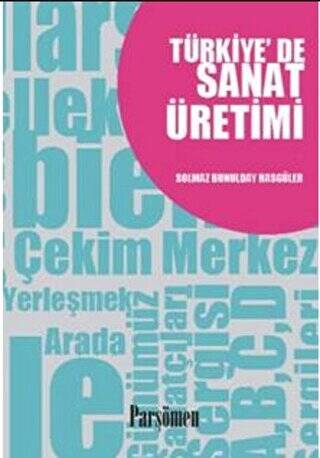 Türkiye’de Sanat Üretimi - 1